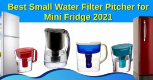 small water filter pitcher for mini fridge