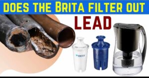 Does the Brita Filter Out Lead