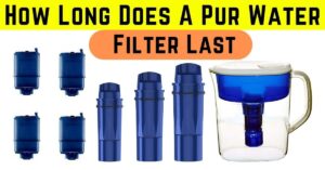 How Long Does A Pur Water Filter Last