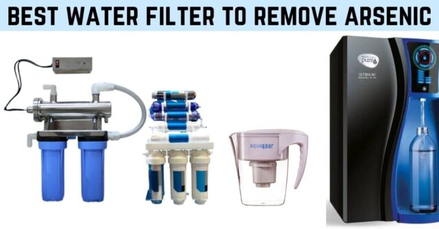 best water filter to remove arsenic
