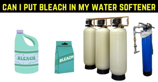 can i put bleach in my water softener